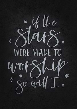 Stars Made To Worship