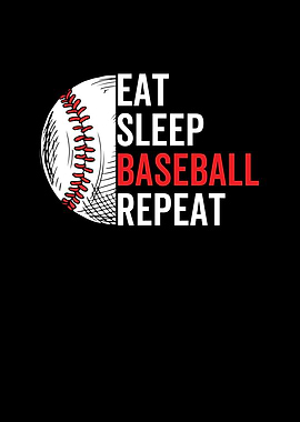 Eat Sleep Baseball Repeat