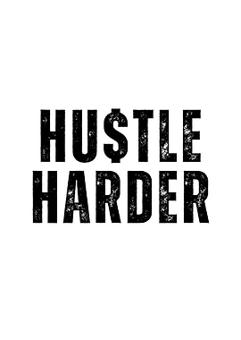 Hustle Harder