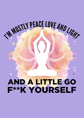 Yoga Im Mostly Peace Love