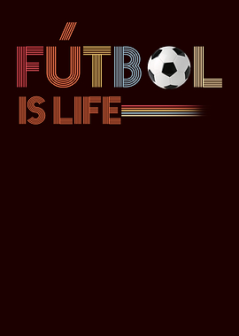 Futbol is Life
