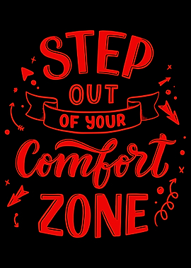 Step Out Of Your Comfort