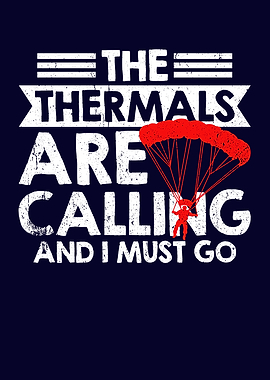 The Thermals Are Calling