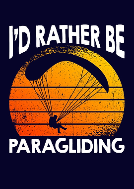 Id Rather Be Paragliding