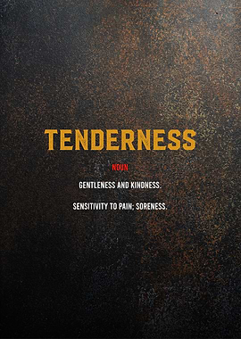 tenderness