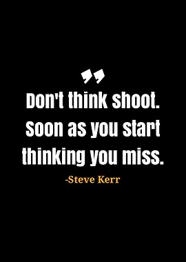 Steve Kerr Quote