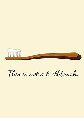 This is not a toothbrush