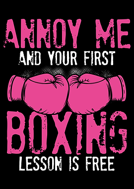 Annoy me and your first le