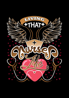 Living that nurses life