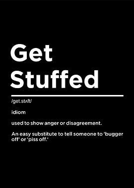 get stuffed