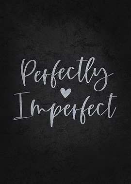 Perfectly Imperfect