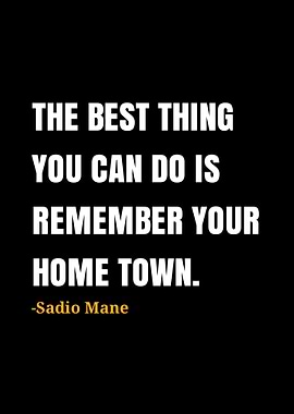 Sadio Mane Quote