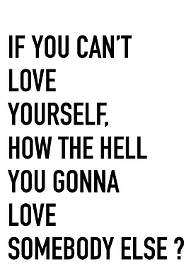 If You Dont Love Yourself