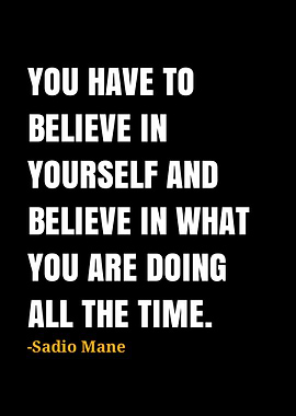 Sadio Mane Quote