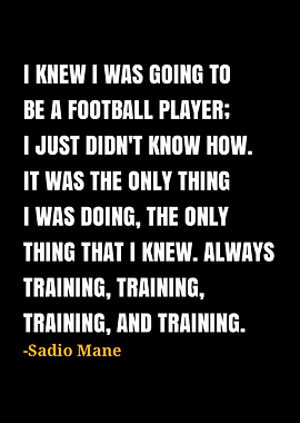 Sadio Mane Quote