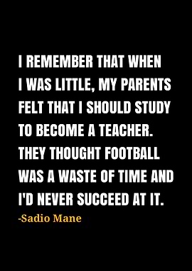 Sadio Mane Quote