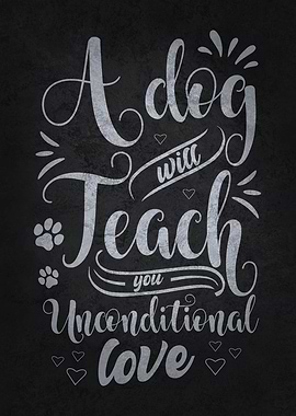 Dog Unconditional Love