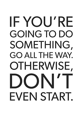 If You Start Something