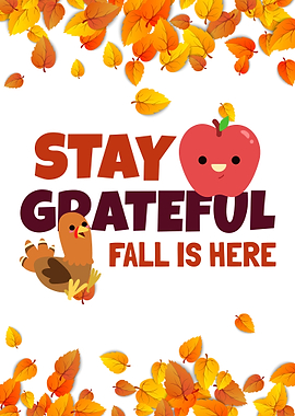 Stay Grateful Fall is Here