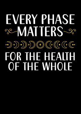Every Phase Matters
