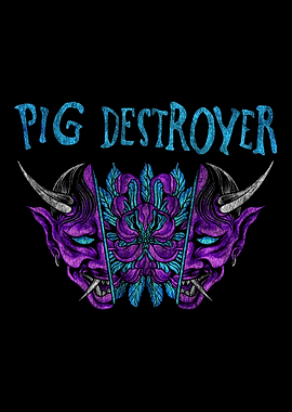 Pig Destroyer