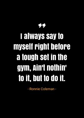 Ronnie Coleman quotes
