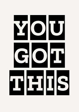 You got this