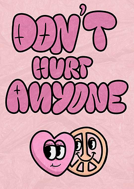 Dont Hurt Anyone