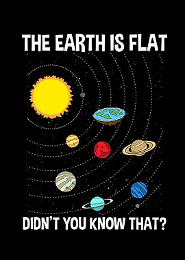 The Earth is Flat Didnt