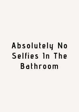 Absolutely No Selfies