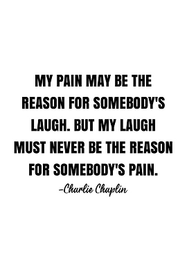 Charlie Chaplin Quote