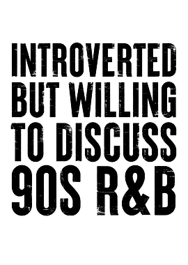 introverted R and B