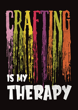 Crafting is my therapy