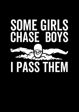 Some Girls Chase Boys I