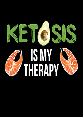 Ketosis Is My Therapy