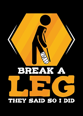 Broken Leg