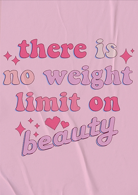 No Weight Limit On Beauty