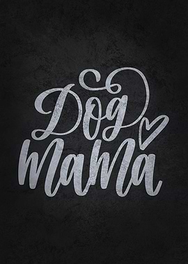 Dog Mama