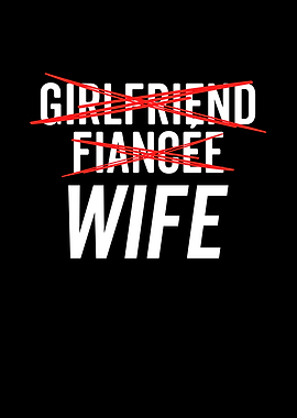 Girlfriend Fiance Wife