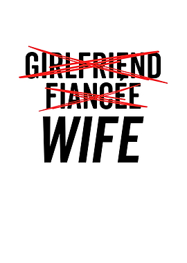 Girlfriend Fiance Wife