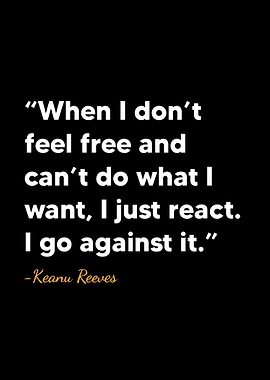 Keanu Reeves Quote