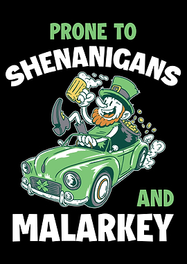 Prone To Shenanigans