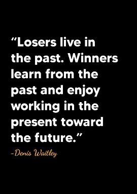 Denis Waitley Quote