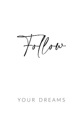 Follow Your Dreams