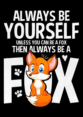 Always Be Yourself Unless