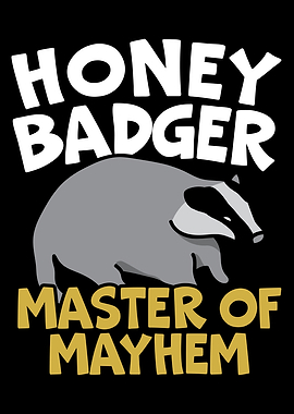 Honey Badger Lover