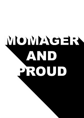 Momager and Proud