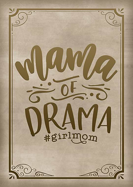 Mama of Drama