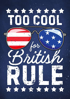 Too Cool For British Rule