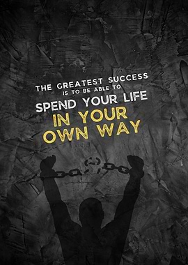 Spend Life Your Own Way